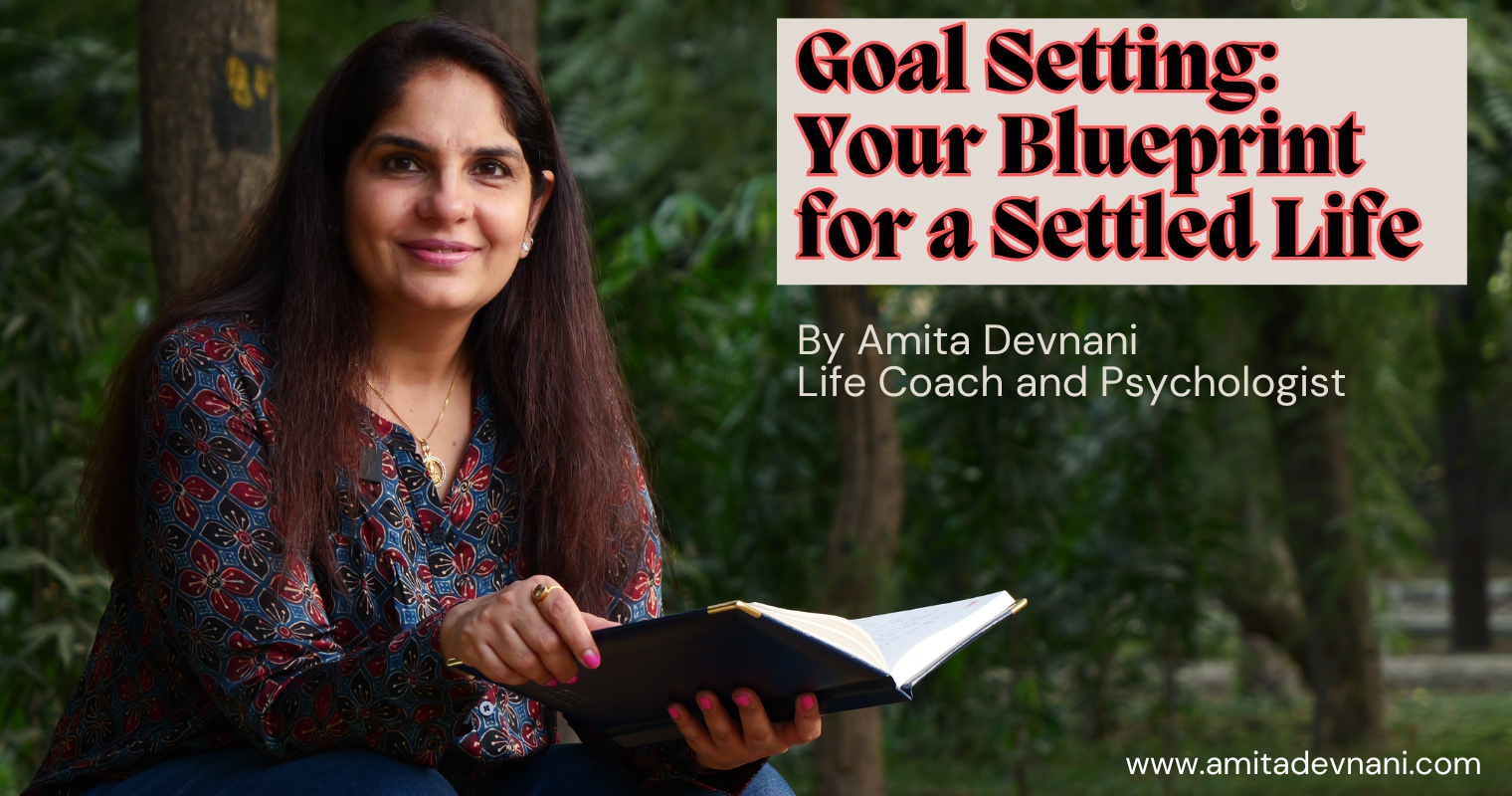 Goal Setting: Your Blueprint for a Settled Life