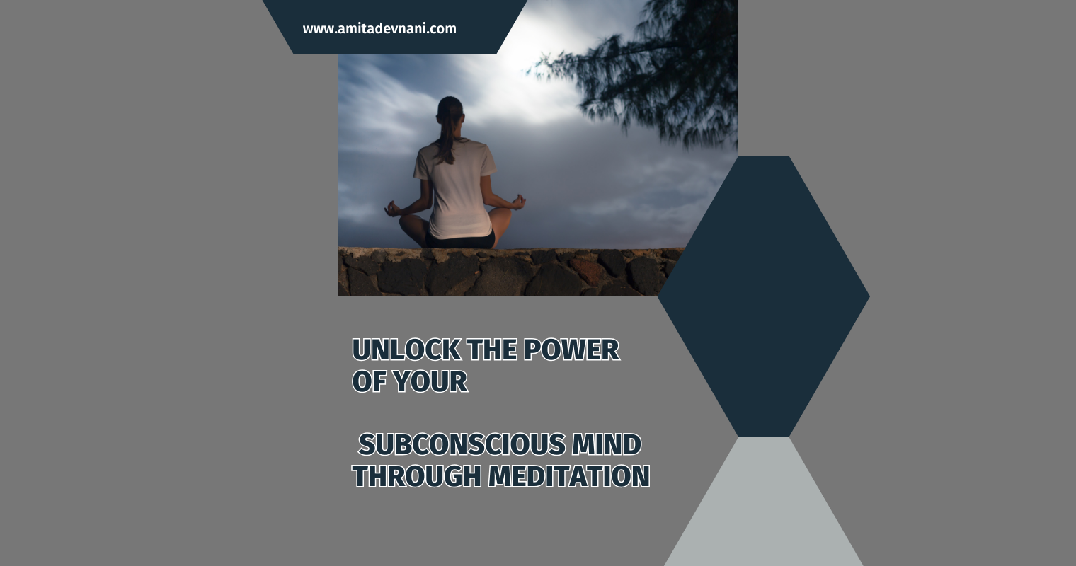 Unlock the Power of Your Subconscious Mind Through Meditation